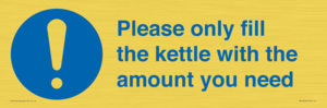 Please only fill the kettle with the amount you need
